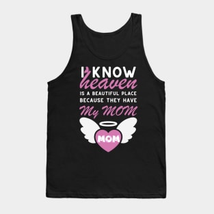 my mommy is my guardian angel in heaven, miss mom Tank Top